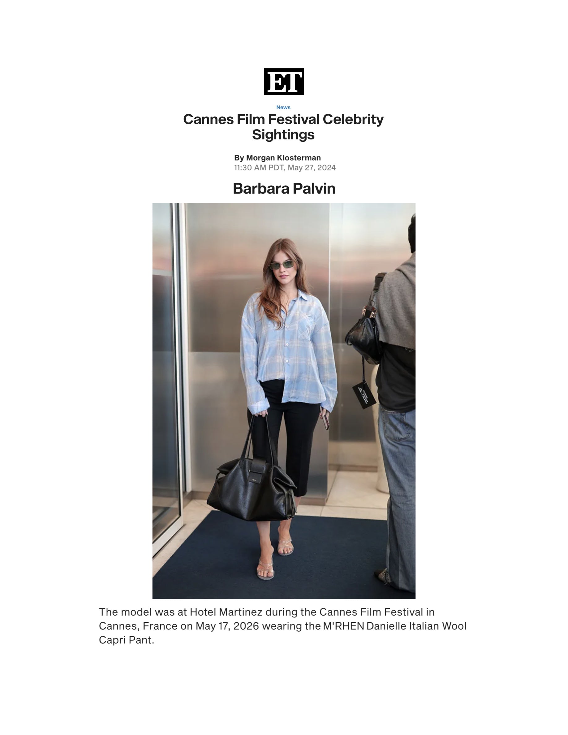 Entertainment Tonight “Barbara Palvin wears M’RHEN Danielle Italian Wool Capri Pant during the Cannes festival”