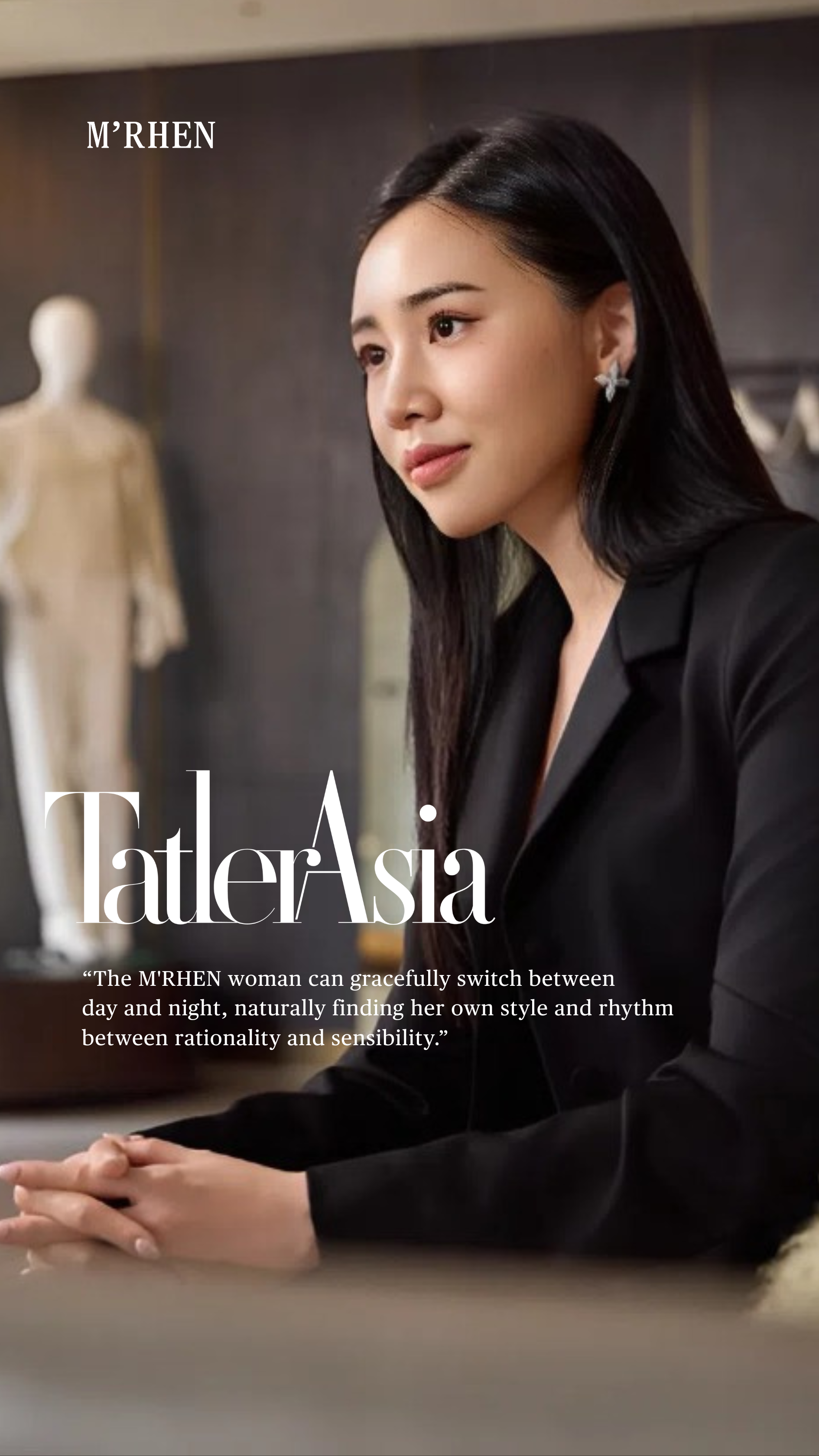 Tatler Asia "一個藏著中文秘密的紐約品牌M’RHEN：從時尚買手到品牌創辦人，Mina Chen 將紐約的線條縫進東方的溫柔裡"